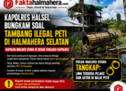 Kapolres Halsel Bungkam, Polda Maluku Utara Didesak Tangkap Lima Terduga Pelaku PETI Kusubibi dan Usut Dugaan Aktor di Baliknya