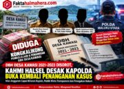 DBH Desa Kawasi 2021–2023 Disorot, KAHMI Halsel Desak Kapolda Malut Buka Kembali Penanganan Kasus DBH Kawasi