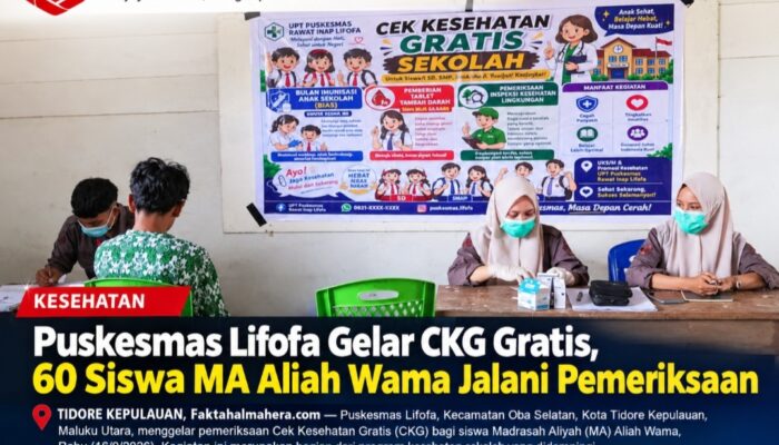 Puskesmas Lifofa Gelar CKG Gratis, 60 Siswa MA Aliah Wama Jalani Pemeriksaan Kesehatan